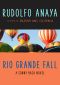 [Sonny Baca 02] • Rio Grande Fall